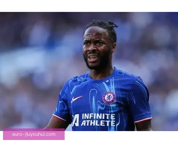 切尔西2025夏季大清洗斯特林在列十二球员离队震撼英超 切尔西2025夏季大清洗斯特林在列十二球员离队震撼英超